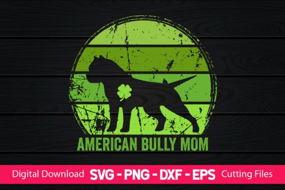 American Bully Mom St Patrick’s Day Graphics and Crafts Review