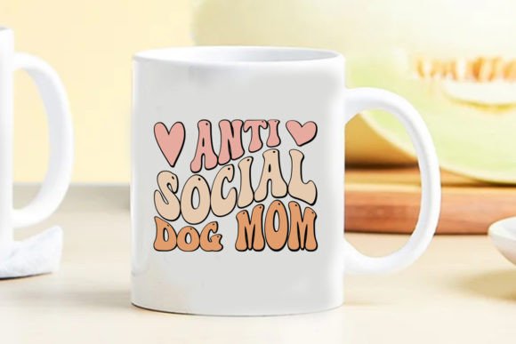 Anti Social Dog Mom Graphics and Crafts Review