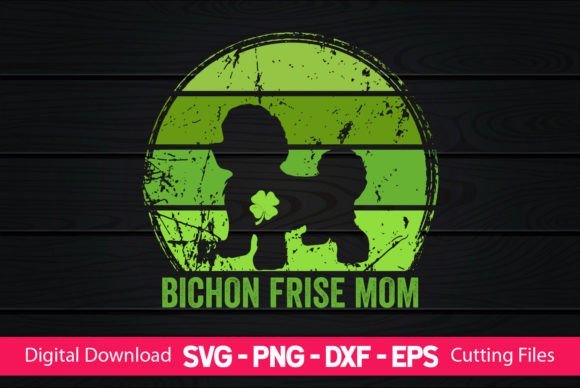 Bichon Frise Mom St Patrick’s Day Graphics and Crafts Review