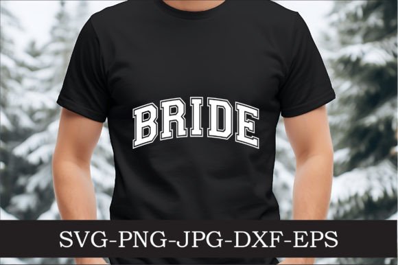 Bride Varsity Letters Svg Png Graphics and Crafts Review