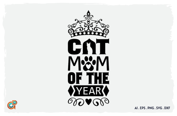 Cat Mom of the Year Graphics and Crafts Review