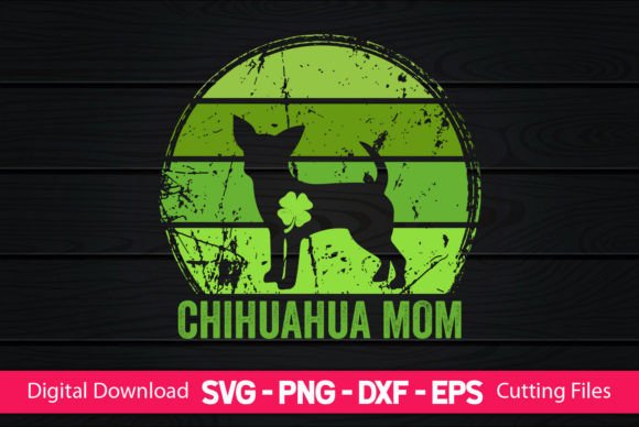 Chihuahua Mom St Patrick s Day Graphics and Crafts Review