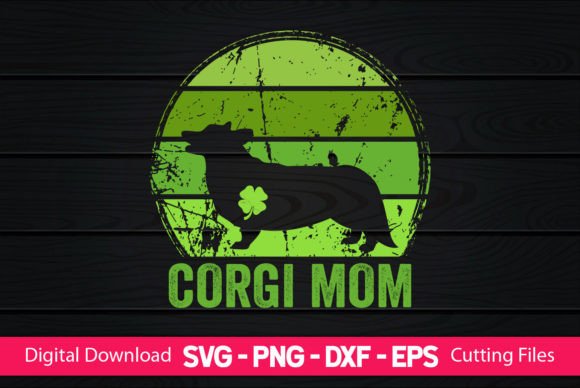 Corgi Mom St Patrick’s Day Graphics and Crafts Review