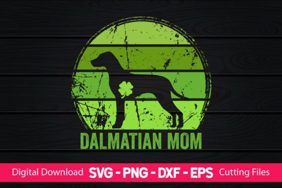 Dalmatian Mom St Patrick’s Day Graphics and Crafts Review