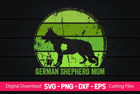 German Shepherd Mom St Patrick s Day