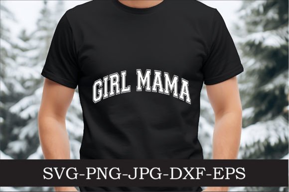 Girl Mama Varsity Letters Svg Png Graphics And Crafts Review
