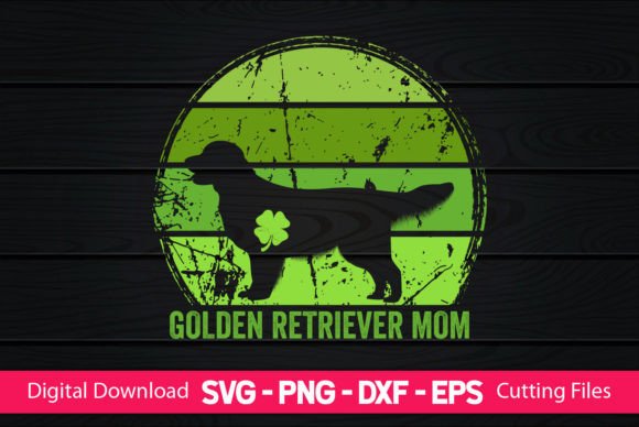Golden Retriever Mom St Patrick s Day Graphics and Crafts