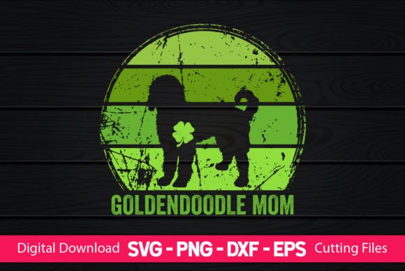 Goldendoodle Mom St Patrick’s Day Graphics for Crafts