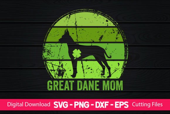 Great Dane Mom St Patrick’s Day Graphics and Crafts Review
