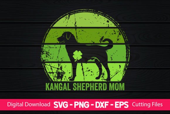Kangal Shepherd Mom St Patrick’s Day Graphics and Crafts Review