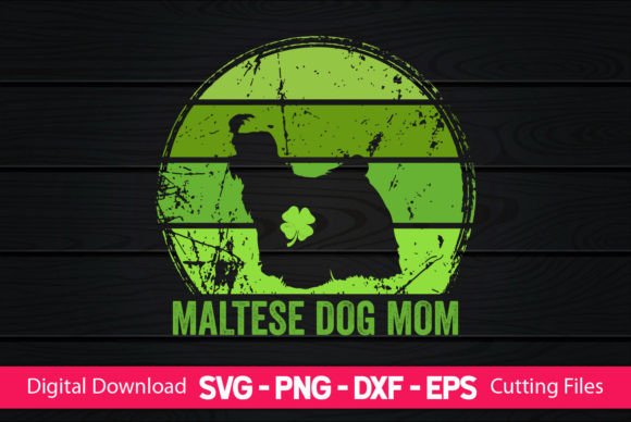 Maltese Dog Mom St Patrick’s Day Graphics and Crafts Review