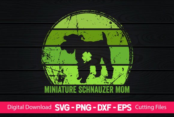 Miniature Schnauzer Mom St Patrick’s Day Graphics and Crafts Review