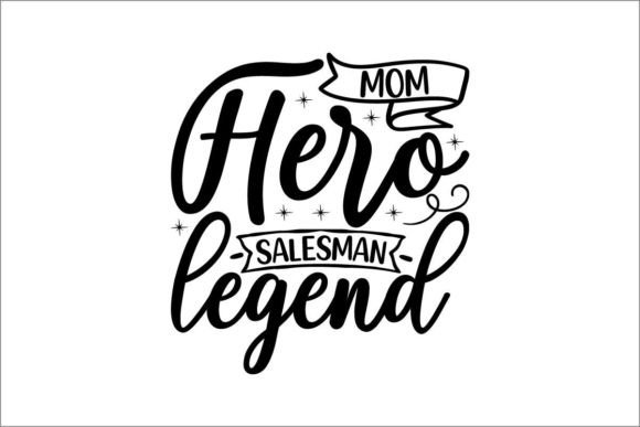 Mom Hero Salesman Legend Graphics and Crafts Review