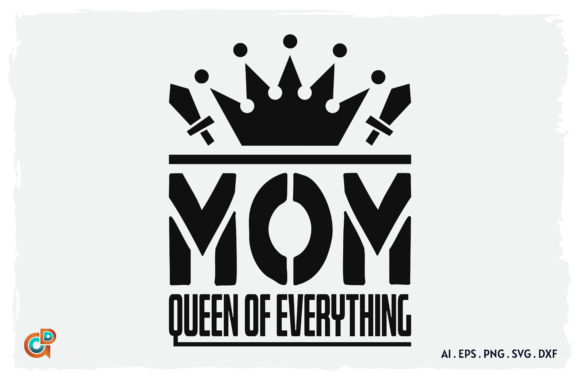 Mom Queen of Everything Graphics and Crafts Review