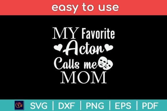 My Favorite Actor Calls Me Mom Graphics and Crafts Review