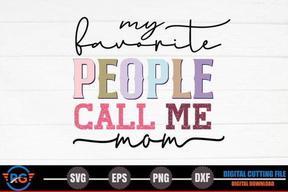 My Favorite People Call Me Mom – Retro Graphics and Crafts Review