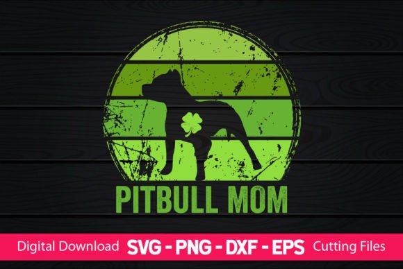 Pitbull Mom St Patrick s Day Graphics and Crafts Review