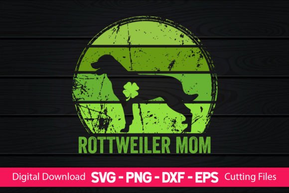 Rottweiler Mom St Patrick’s Day Graphics and Crafts Review