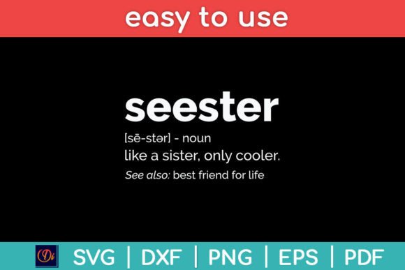 Seester Definition Mom Sister Friend Graphics and Crafts Review
