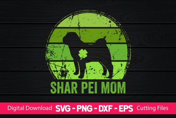 Shar Pei Mom St Patrick’s Day Graphics and Crafts Review