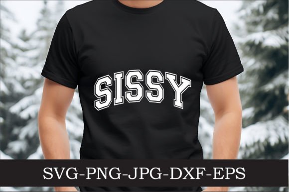 Sissy Mama Varsity Letters Svg Png Graphics and Crafts Review